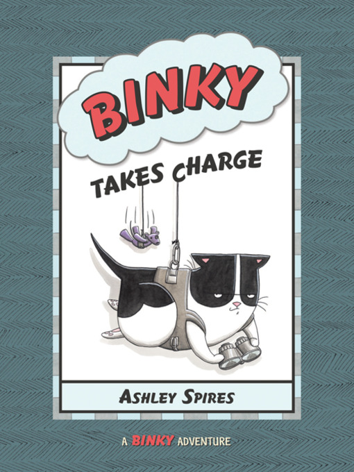 Title details for Binky Takes Charge by Ashley Spires - Wait list